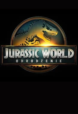 JURASSIC WORLD:ODRODZENIE dubbing