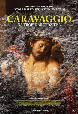 MS:CARAVAGGIO NA TROPIE ARCYDZIEŁA